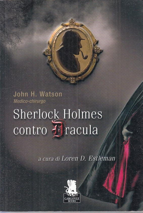 LN- SHERLOCK HOLMES CONTRO DRACULA- HOLMES- GARGOYLE BOOKS --- 2008 - B - ZFS407