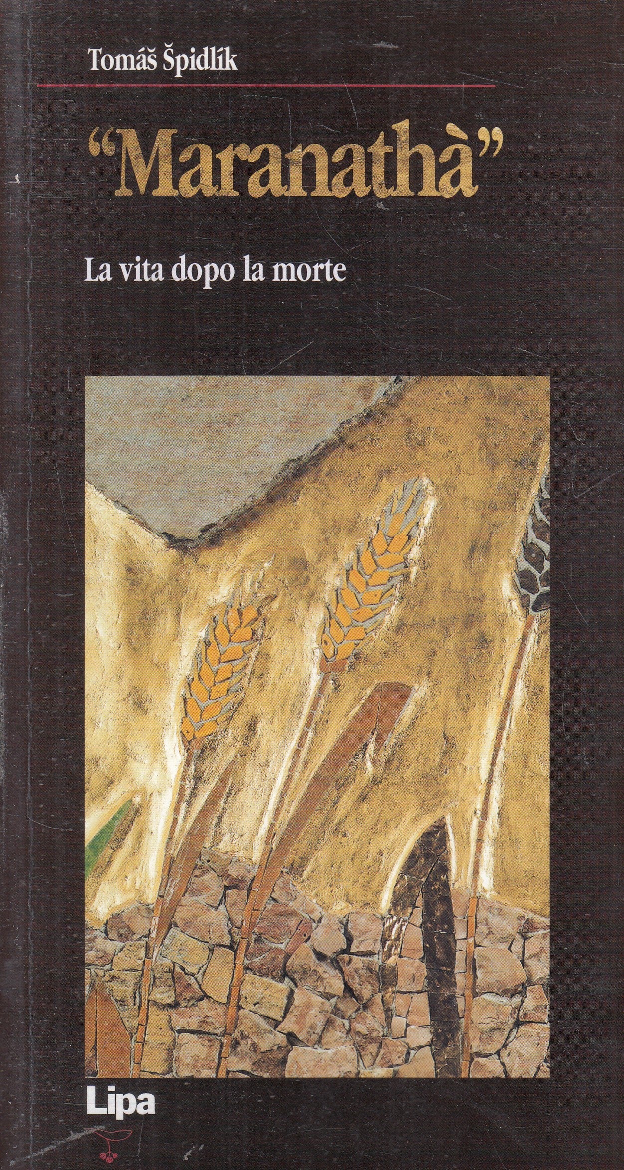 LD- MARANATHA' - THOMAS SPIDLIK - LIPA- BETEL SAGGI SPIRITUALI-- 2007- B- YFS959