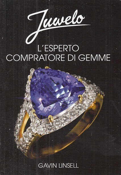 LZ- L'ESPERTO COMPRATORE DI GEMME - GAVIN LINSELL - JUWELO --- 2012 - B - YFS661