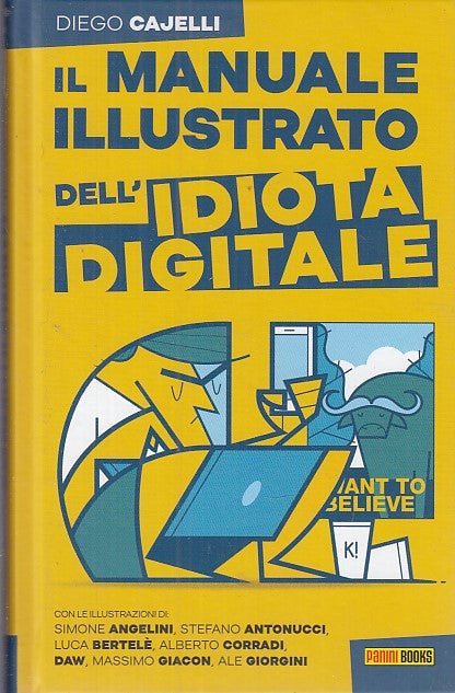 LZ- IL MANUALE ILLUSTRATO DELL'IDIOTA DIGITALE - CAJELLO- PANINI--- 2018- C- QAX