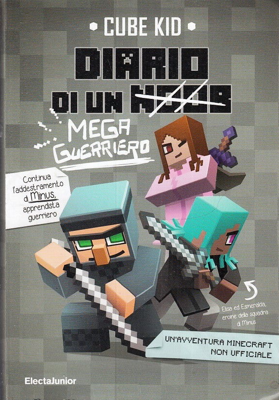 LB- DIARIO DI UN MEGA GUERRIERO- CUBE KID- MONDADORI ELECTA- JUNIOR--- B- ZFS176