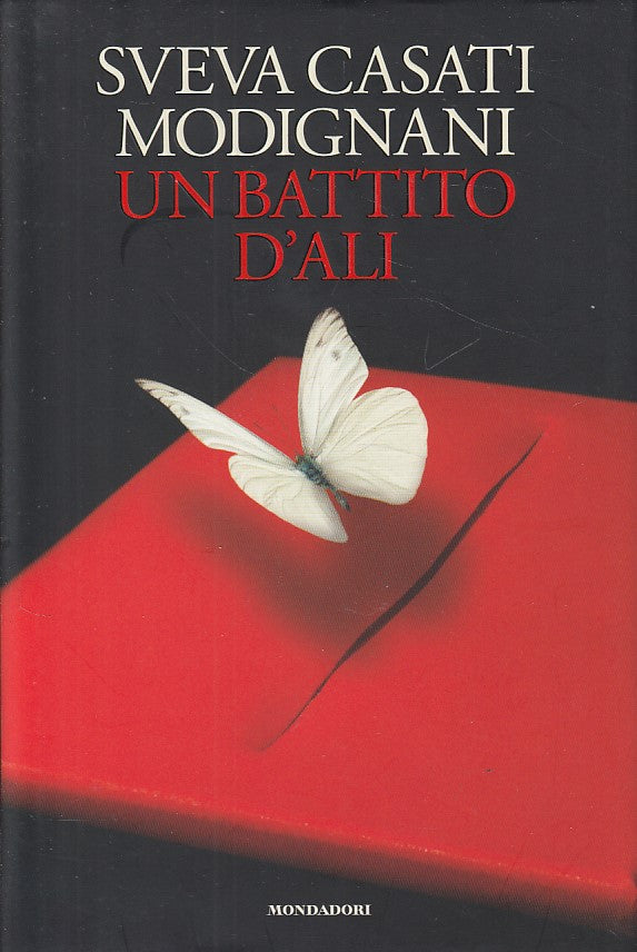 LN- UN BATTITO D'ALI - MODIGNANI - MONDADORI - MADELEINES -- 2017 - CS - YDS424