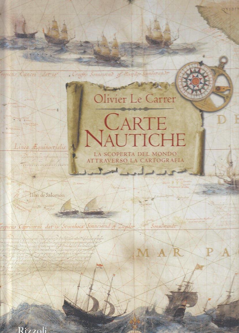 LZ- CARTE NAUTICHE SCOPERTA DEL MONDO - CARRER - RIZZOLI --- 2017 - C - YFS853
