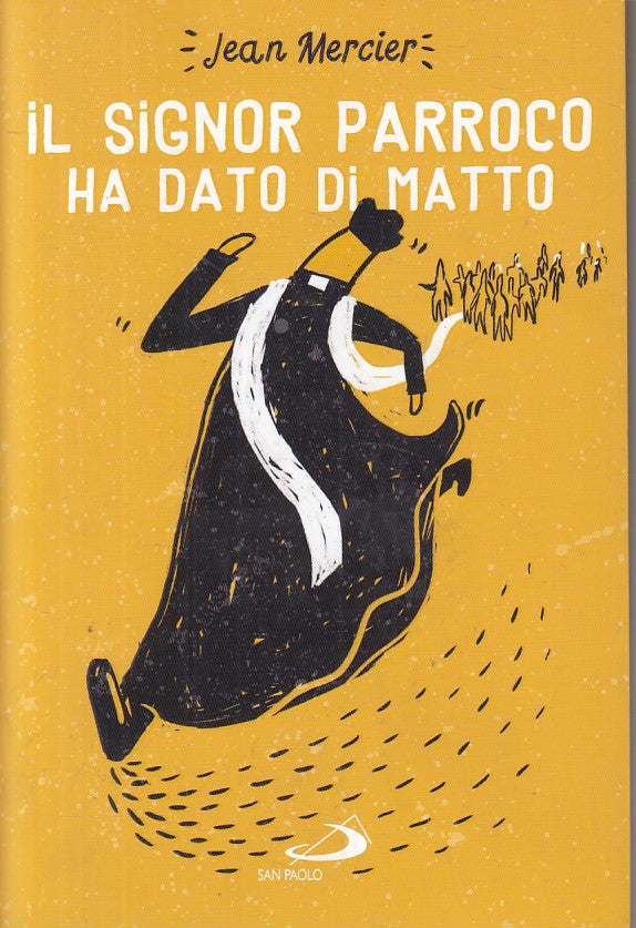 LN- IL SIGNOR PARROCO HA DATO DI MATTO - MERCIER- SAN PAOLO--- 2017 - B - ZFS181