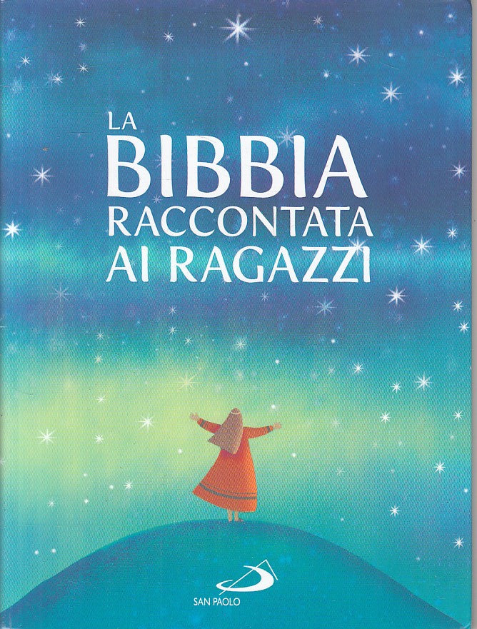 La Bibbia raccontata ai ragazzi- Rosa Mediani Colombo- San Paolo- 1a ed.- ZFS214