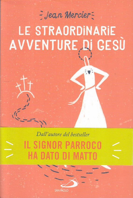 LS- LE STRAORDINARIE AVVENTURE DI GESU'- MERCIER- SAN PAOLO--- 2019 - B - YFS489