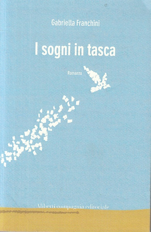 LN- I SOGNI IN TASCA - FRANCHINI - ALIBERTI - I COLIBRI -- 2017 - B - ZFS51