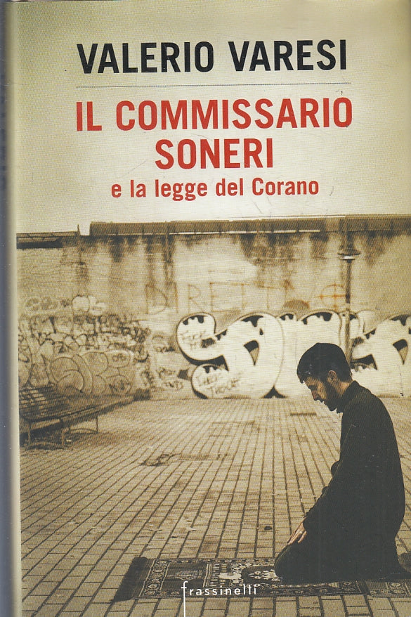 LG- IL COMMISSARIO SONERI E LA LEGGE DEL CORANO- VARESI- FRASSINELLI- CS- ZFS642