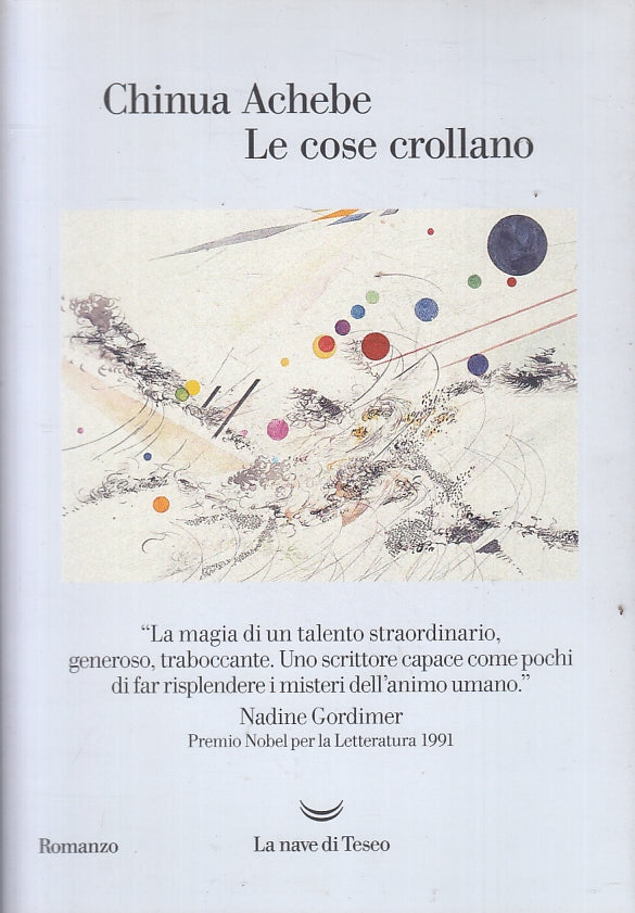 LN- LE COSE CROLLANO - CHINUA ACHEBE - LA NAVE DI TESEO --- 2016 - B - ZFS235