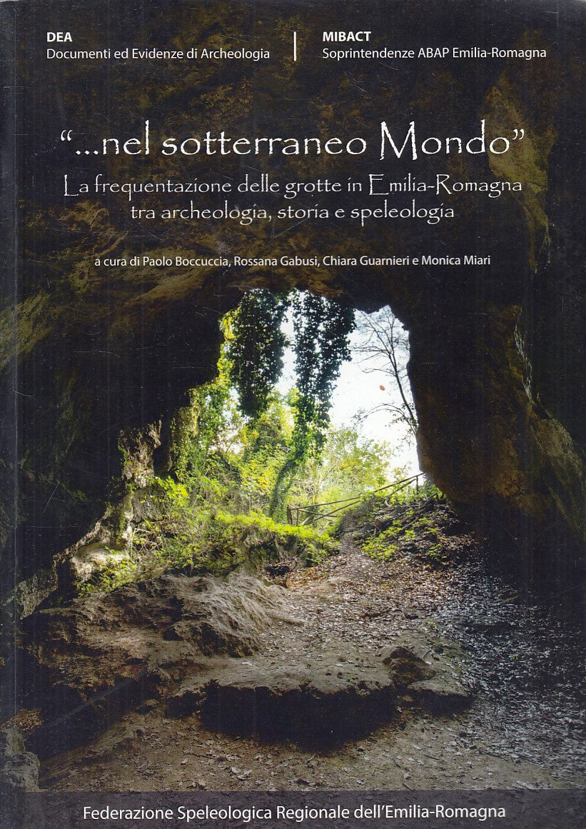 LS- NEL SOTTERRANEO MONDO GROTTE ARCHEOLOGIA-- EMILIA ROMAGNA--- 2018- B- YFS791