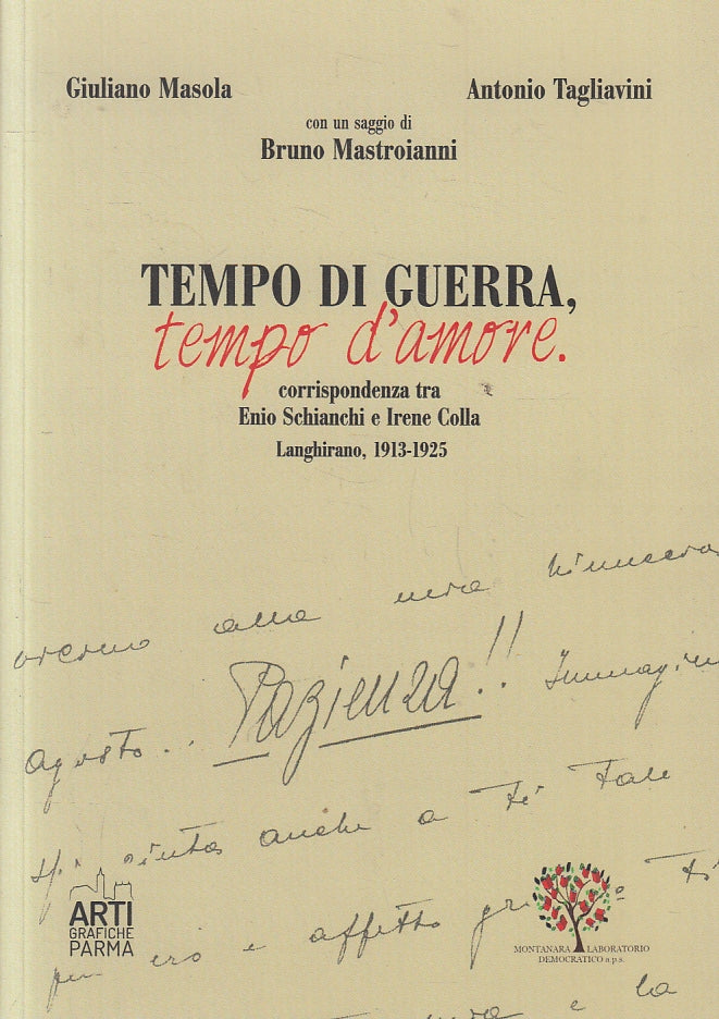 LS- TEMPO DI GUERRA TEMPO D'AMORE -- ARTI GRAFICHE PARMA --- 2020 - B - WPR319