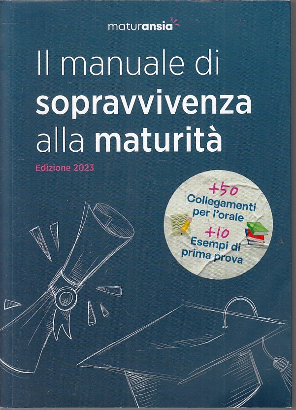LZ- IL MANUALE DI SOPRAVVIENZA ALLA MATURITA' -- MATURANSIA --- 2023 - B- ZFS290