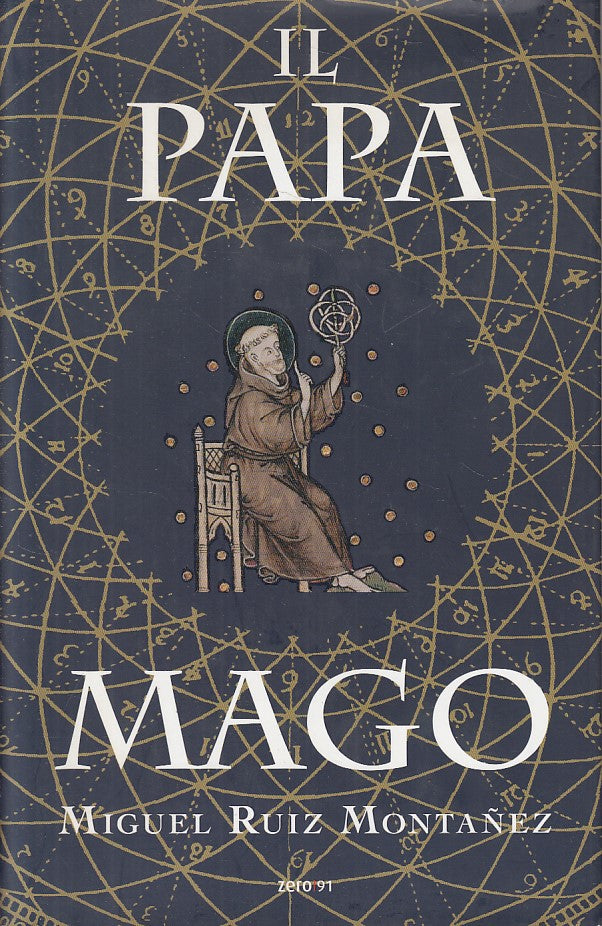 LN- IL PAPA MAGO - MONTANEZ - ZERO91 -- 1a ED. - 2009 - CS - ZFS98