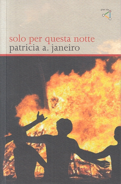 SOLO PER QUESTA NOTTE - PATRICIA A. JANEIRO - GRAN VIA --- 2009 - B - ZFS479