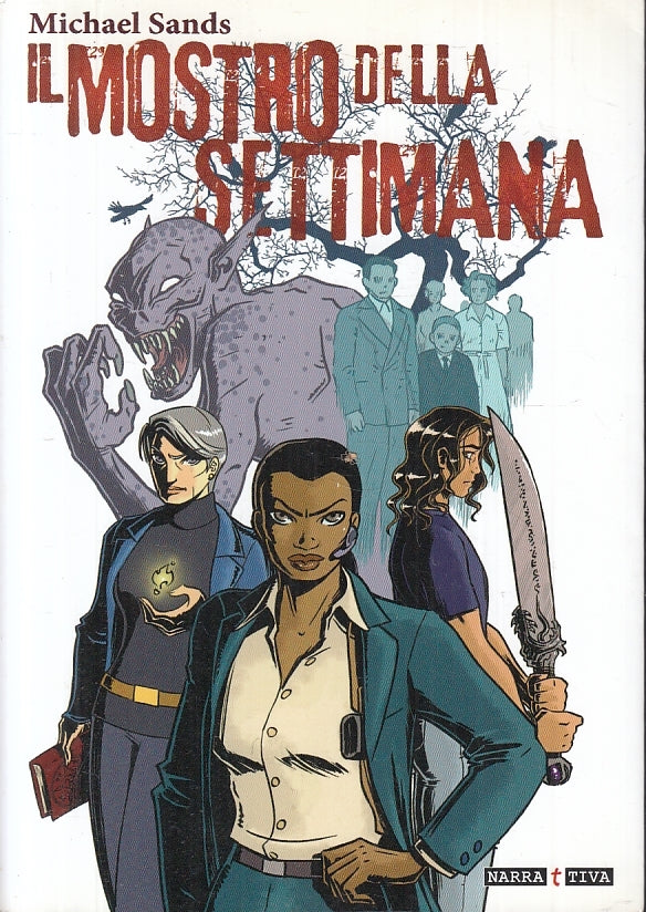 LF- IL MOSTRO DELLA SETTIMANA- MICHAEL SANDS- NARRATTIVA- LIBROGAME- 2013- B-YFS