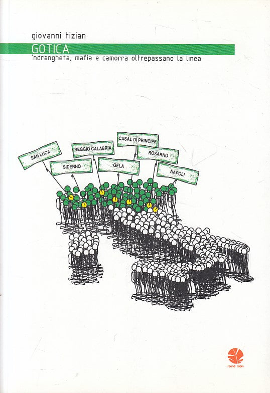 LS- 'NDRAGHETA MAFIA CAMORRA OLTREPASSANO LINEA -- GOTICA --- 2012 - B - YFS484