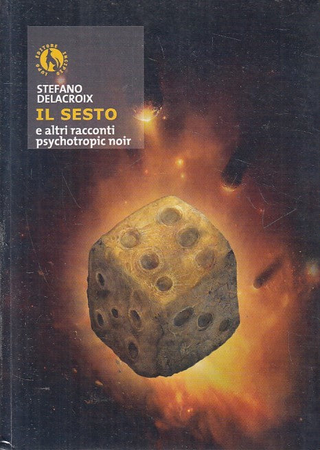 LN2- IL SESTO RACCONTI PSYCHOTROPIC NOIR - STEFANO CELACROIX - LUPO - B - JXS212