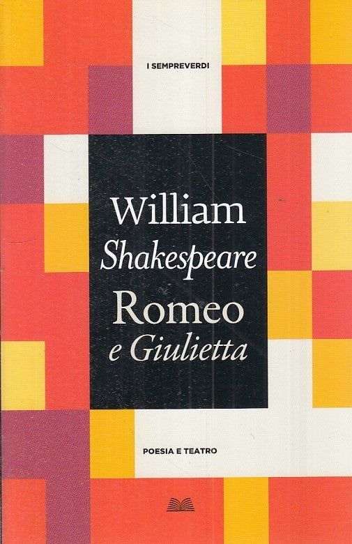 LN - ROMEO E GIULIETTA - WILLIAM SHAKESPEARE - MONDOLIBRI --- 2016 - B - ZFS34