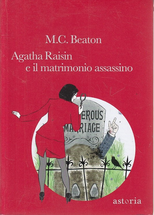 LN- AGATHA RAISIN E IL MATRIMONIO ASSASSINO - BEATON- ASTORIA--- 2012 - B - ZFS2