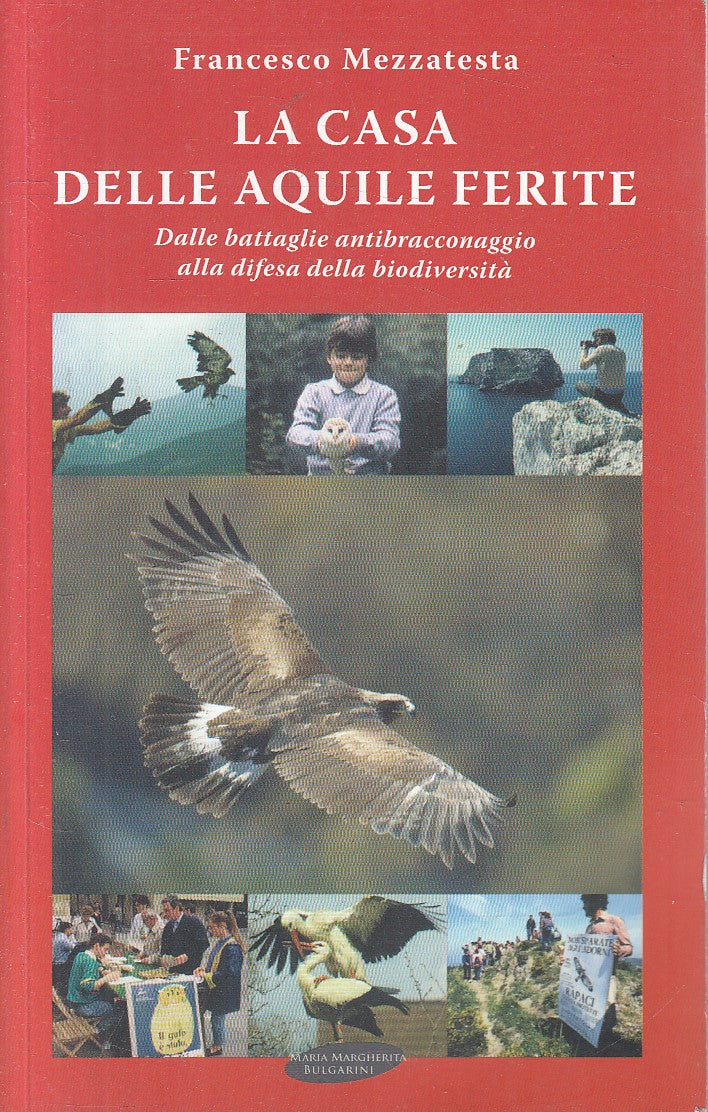 LA CASA DELLE AQUILE FERITE - FRANCESCO MEZZATESTA - EMMEBI - B - JXS316