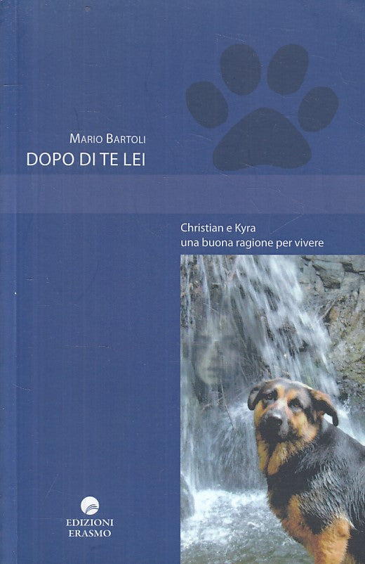 LN- DOPO DI TE, LEI - MARIO BARTOLI - ERASMO --- 2013 - B - ZFS306