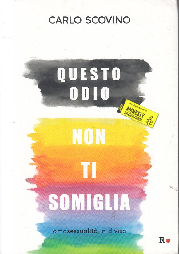 LZ- QUESTO ODIO NON TI SOMIGLIA OMOSESSUALITA' - CARLO SCOVINO - 2019- B- ZFS301