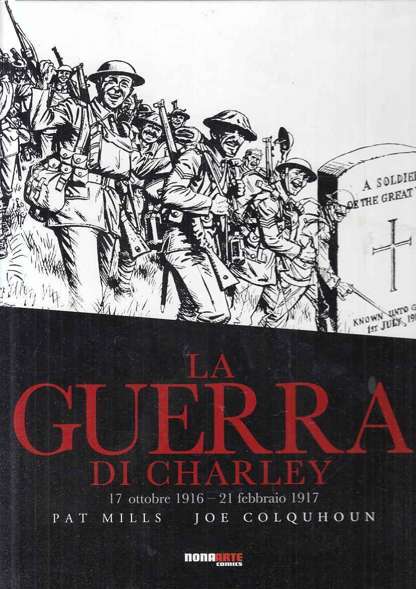 FV- LA GUERRA DI CHARLIE 17 OTTOBRE 1916 21 FEBBRAIO 1917-- NONA ARTE- 2017- C- QBX