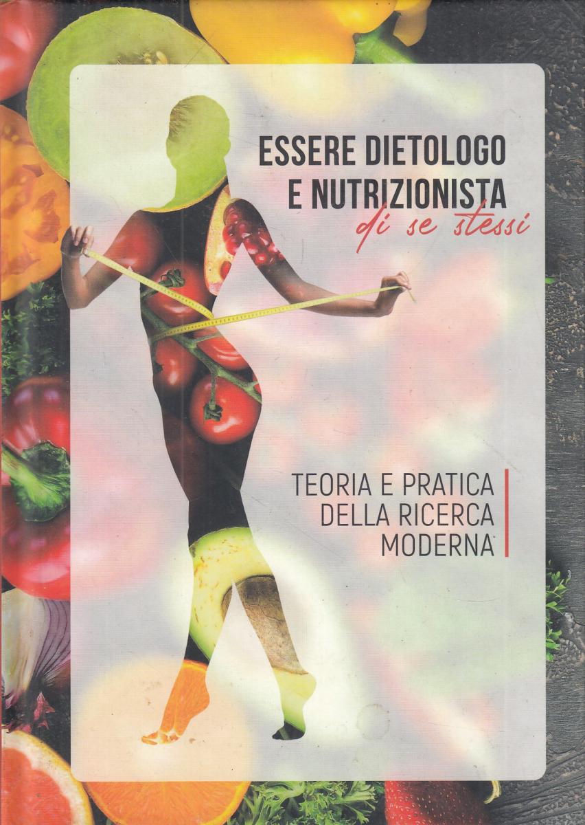 LN2- ESSERE DIETOLOGO E NUTRIZIONISTA DI SE STESSI - SLASTIN - C - JXS109