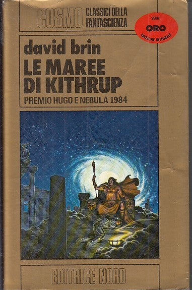 LF- LA MAREE DI KITHRUP - DAVID BRIN - NORD - COSMO ORO -- 1985- BS- YFS999