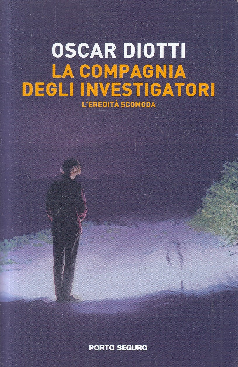 LA COMPAGNIA DEGLI INVESTIGATORI - OSCAR DIOTTI - PORTO SEGURO - B - JXS281