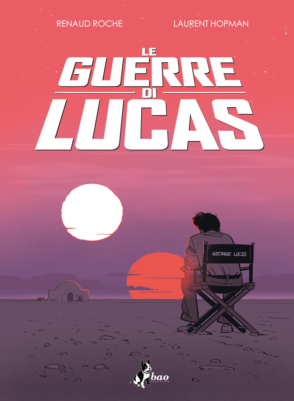 FV- LE GUERRE DI LUCAS - ROCHE HOPMAN - BAO - 2024- C- O24