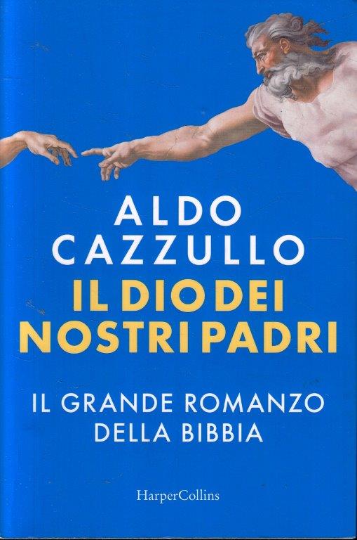 Il Dio dei nostri padri - Aldo Cazzullo - Harpecollins - ZFS99
