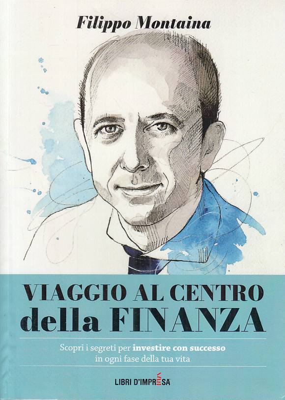 LZ- VIAGGIO CENTRO DELLA FINANZA - MONTAINA- LIBRI D'IMPRESA--- 2021 - B - ZFS75