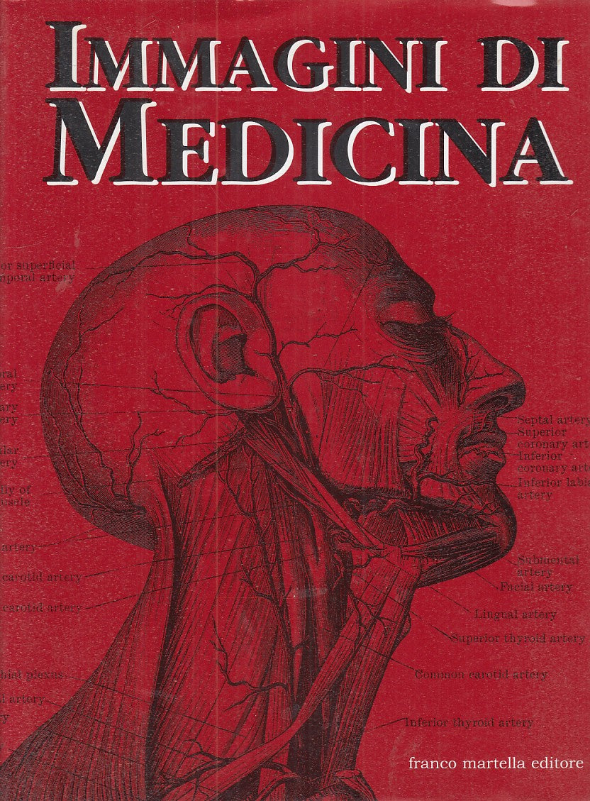 LQ- IMMAGINI DI MEDICINA -- FRANCO MARTELLA --- 2001 - CS - YFS372TER