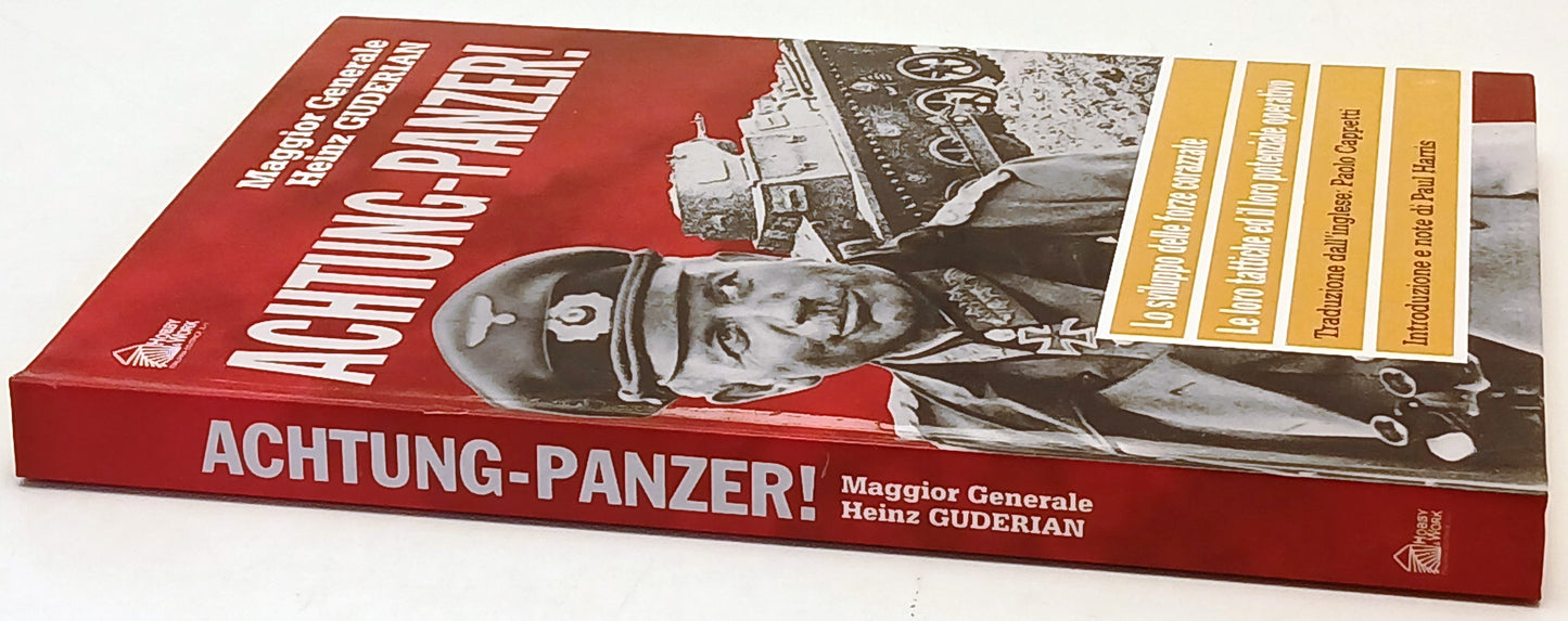 Achtung-Panzer! - Maggior Generale Heinz Guderian- Hobby & Work - 1a ed.- ZFS219