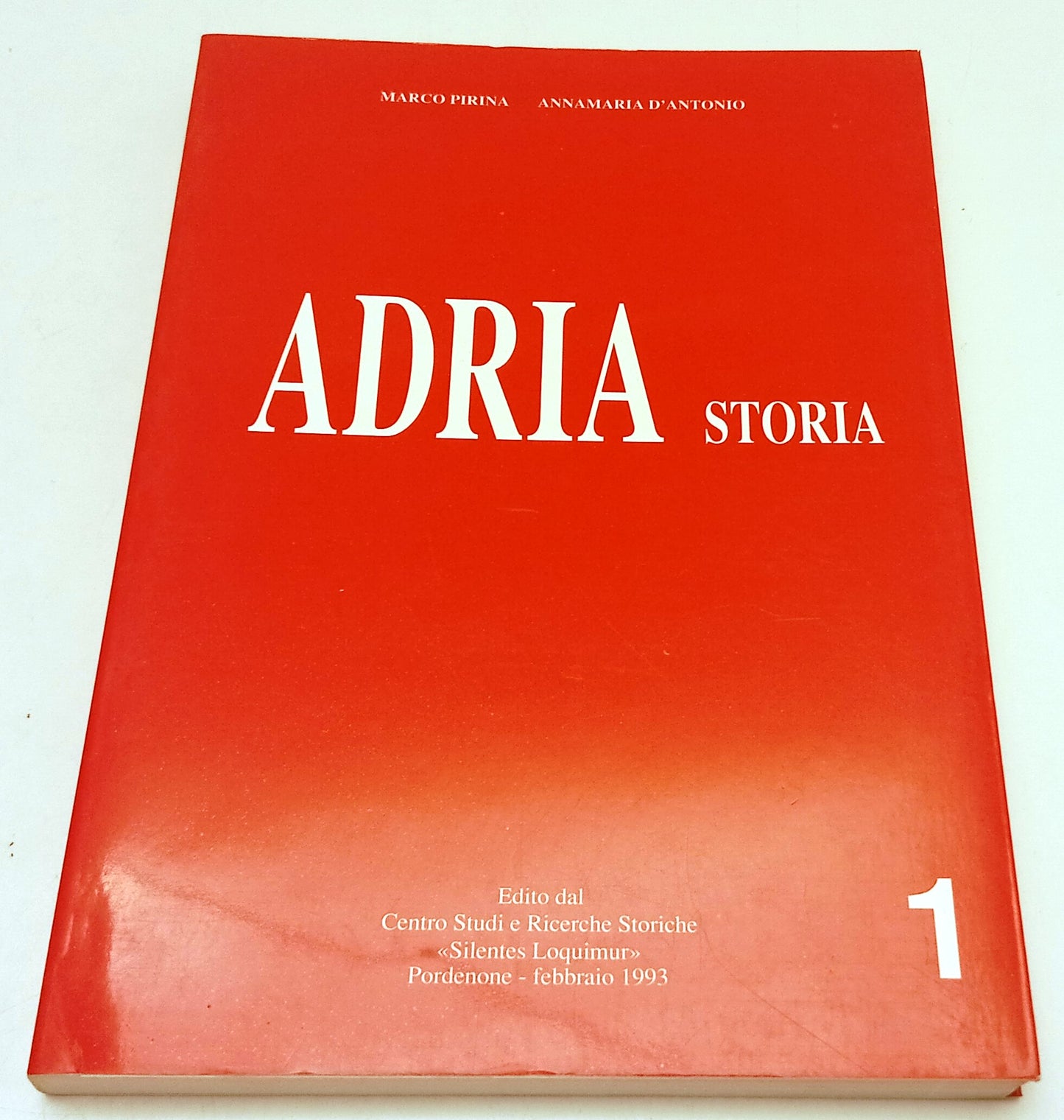 Adria Storia 1 Foibe - Marco Pirina Annamaria D'Antonio - ZFS267