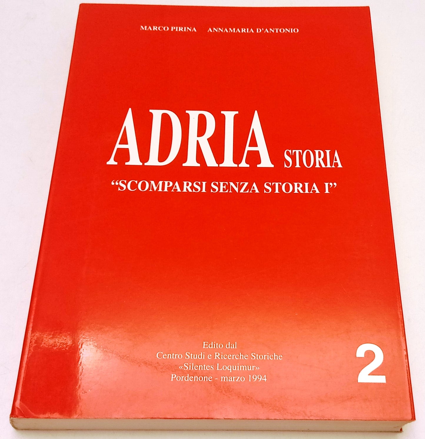Adria Storia 2 Scomparsi senza storia - Marco Pirina Annamaria D'Antonio- ZFS267