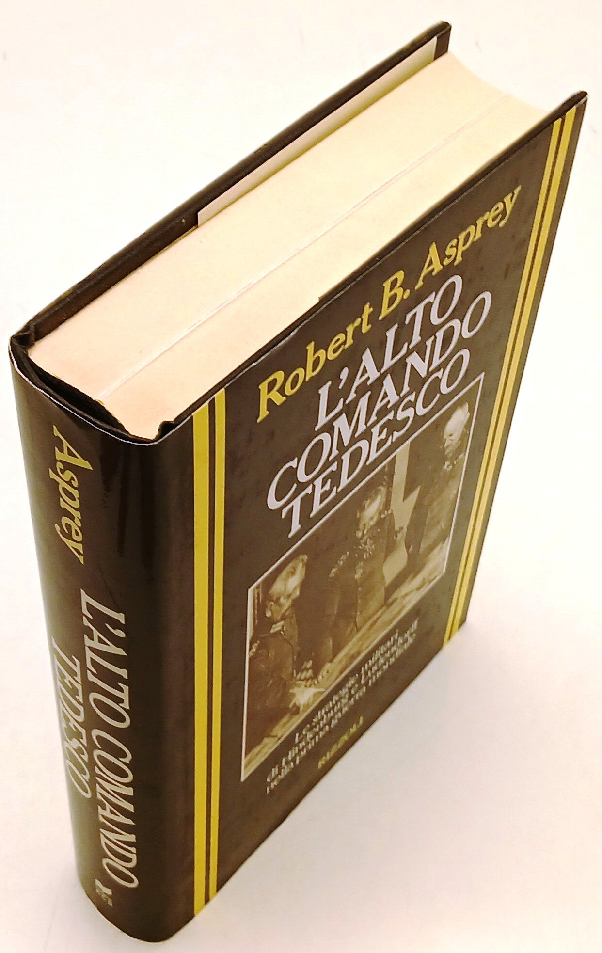 L'alto comando tedesco - Robert B. Asprey - Rizzoli - 1a ed. - ZFS137