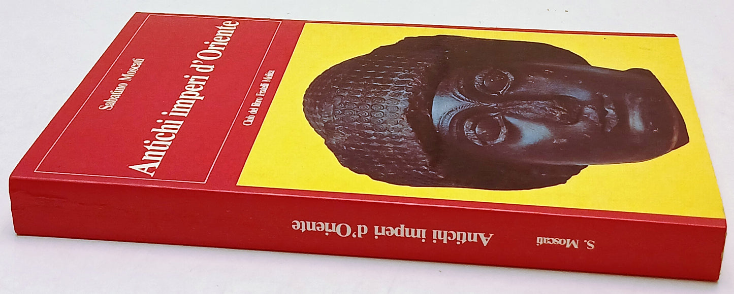 Antichi imperi d'Oriente- Sabatino Moscati- F.lli Melita Archeologia- 1a- ZFS213