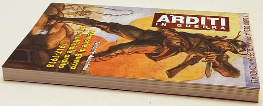 Arditi in Guerra Memorie di guerra - Tenente Anonimo - Nordpress- 1a ed.- ZFS237