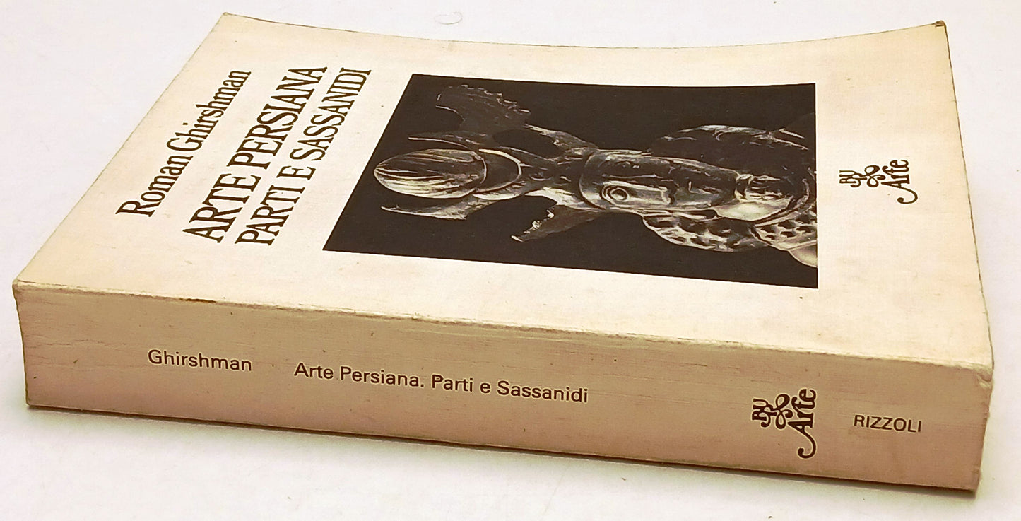 Arte Persiana Parti - Ghirshman - Rizzoli Bur Mondo figura Reprint - 1a- ZFS209
