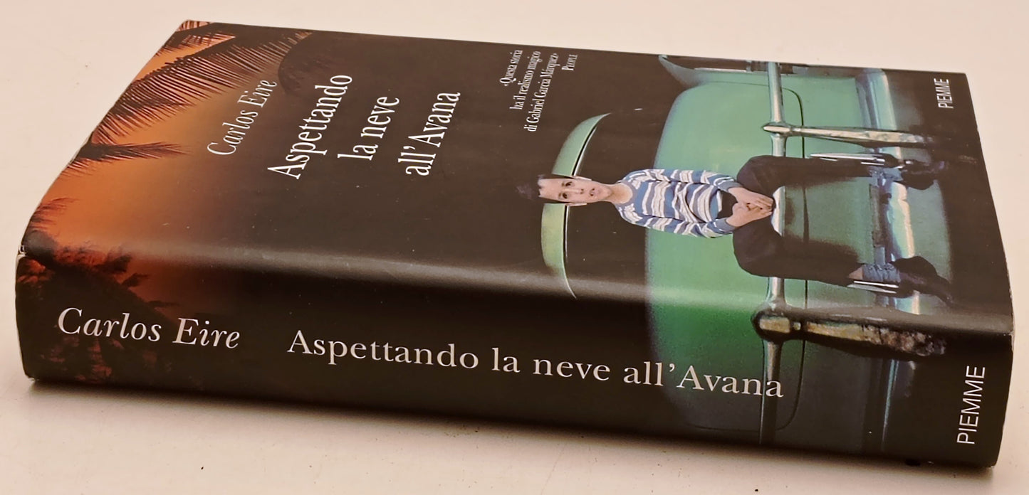 Aspettando la neve all'Avana - Carlos Eire - Piemme - 1a ed. - ZFS285