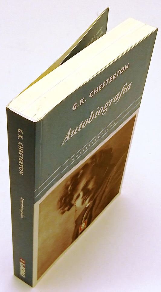 Autobiografia - G. K. Chesterton - Lindau Chestertoniana - 1a ed. - ZFS99