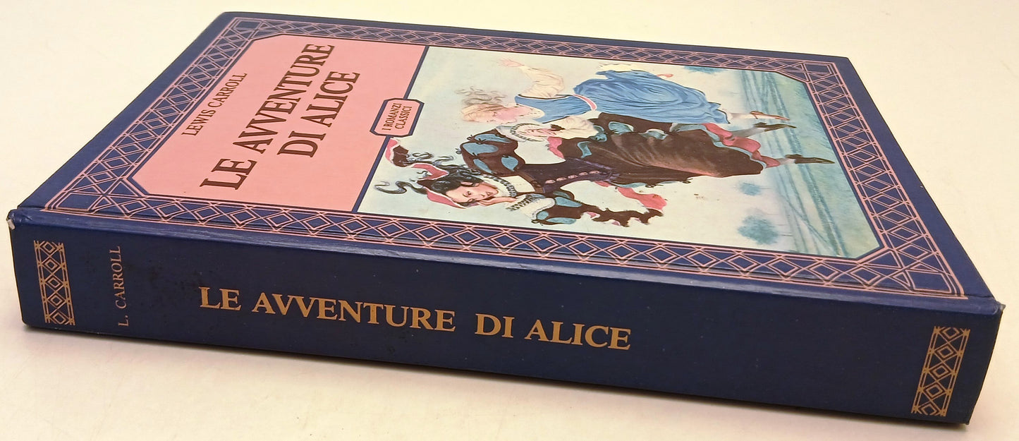 Le avventure di Alice- Lewis Carroll- Accademia Romanzi Classici- 1a ed.- XFS216
