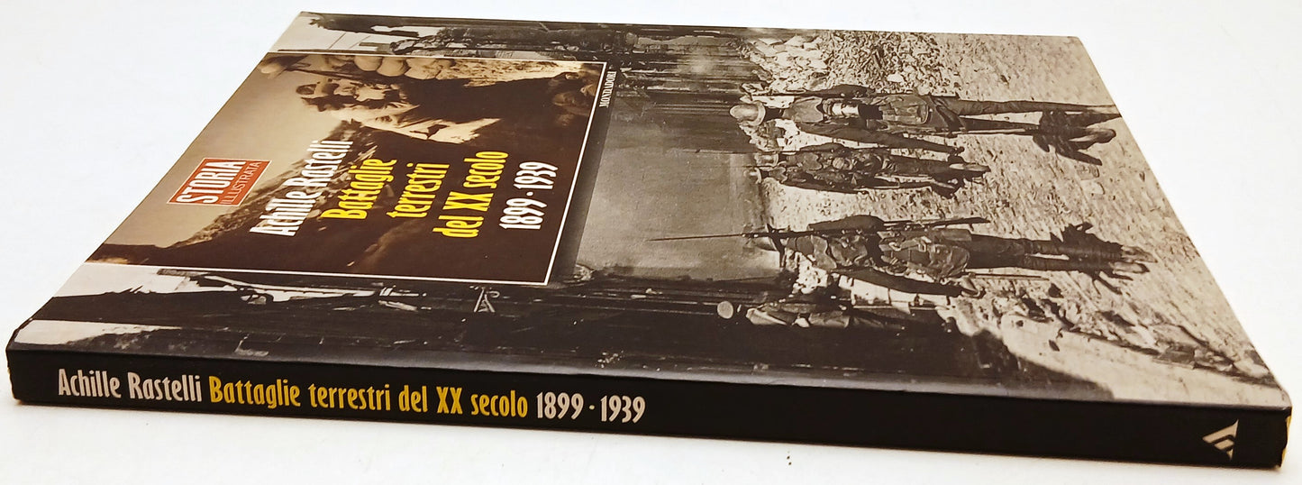 Battaglie terrestri del XX secolo 1899-1939- Rastelli- Mondadori- 1a ed.- YFS932