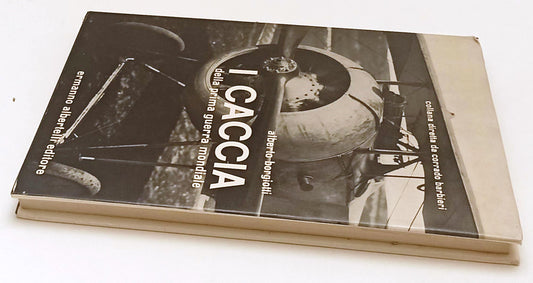 LM- I CACCIA DELLA PRIMA GUERRA MONDIALE- BORGIOTTI- ALBERTELLI- 1970- CS-YFS942