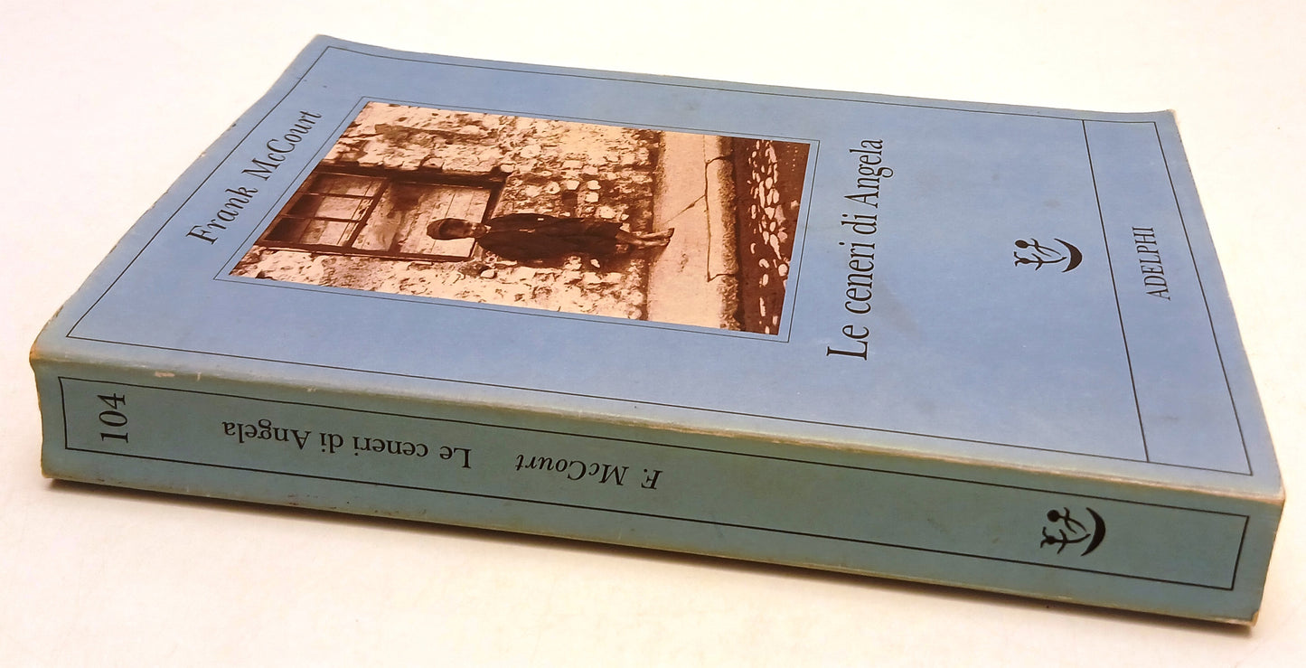 LN- LE CENERI DI ANGELA - FRANK McCOURT - ADELPHI ---- B - XFS