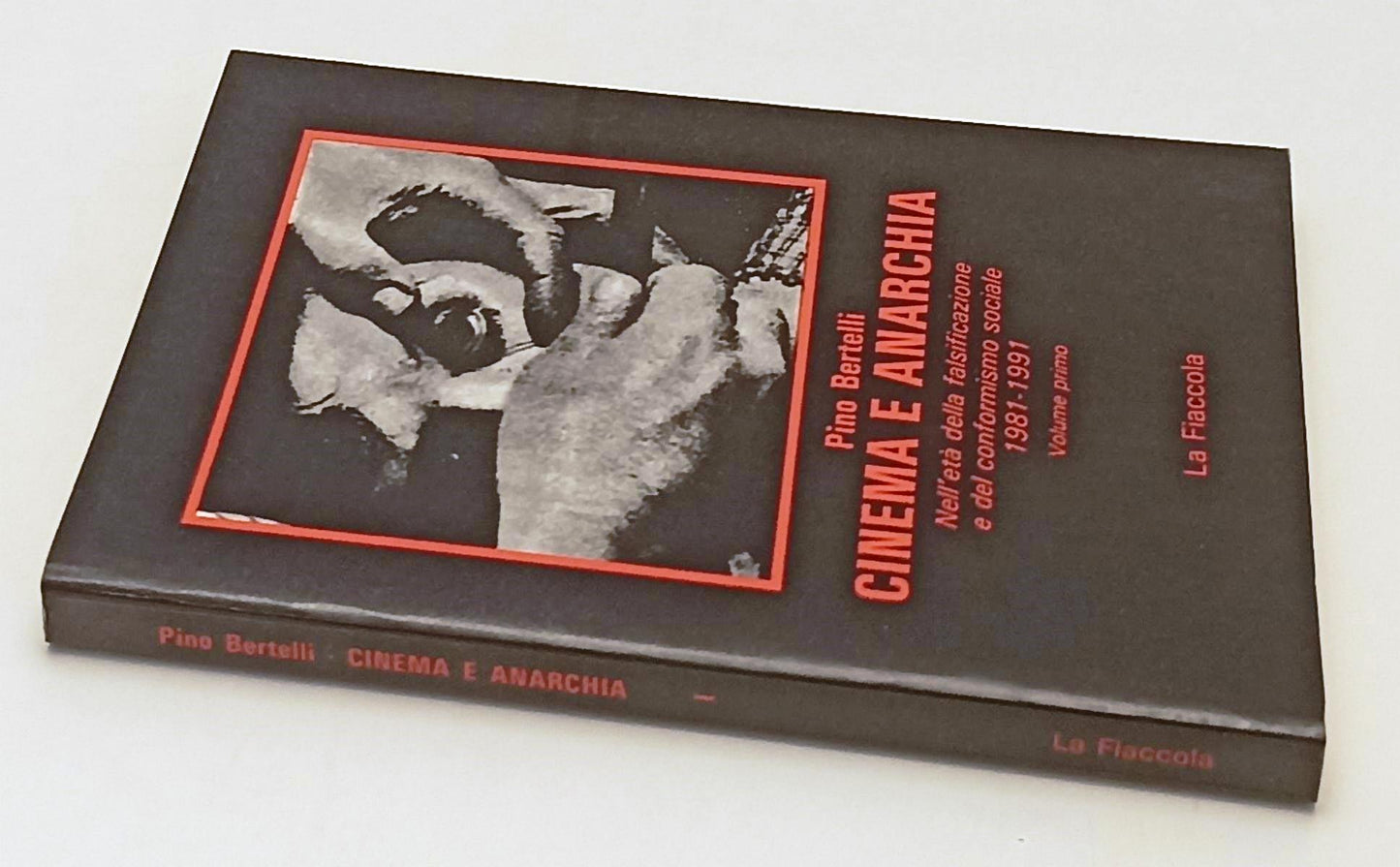 LW- CINEMA E ANARCHIA 2 VOLUMI - PINO BERTELLI - LA FIACCOLA --- 1991- B- YFS662