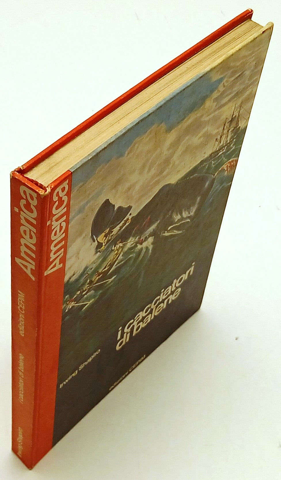 I cacciatori di balene - Irwing Shapiro - Cepim Collana America - 1a ed. - ZFS205