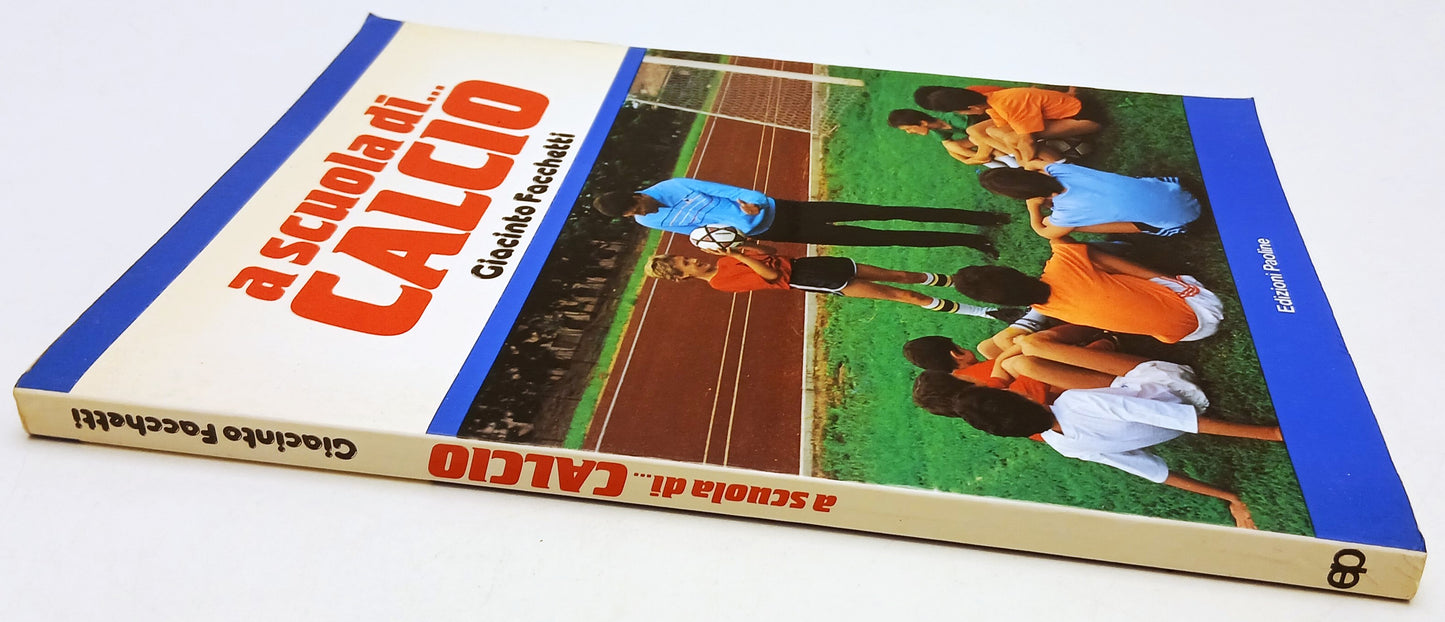 A scuola di calcio - Giacinto Facchetti - Paoline - YFS679